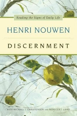 Henri J. M. Nouwen - Discernment, Inbunden