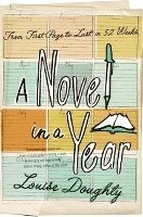 A Novel in a Year: From First Page to Last in 52 Weeks 1