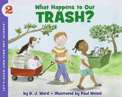 DJ Ward, Paul Meisel, D. J. Ward, D J Ward - What Happens to Our Trash?, Häftad
