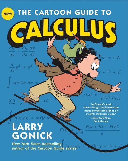 The Cartoon Guide to Calculus 1