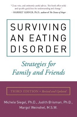 bokomslag Surviving an Eating Disorder, Third Edition: Strategies for Family and Friends