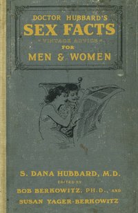 bokomslag Dr. Hubbard's Sex Facts For Men And Women