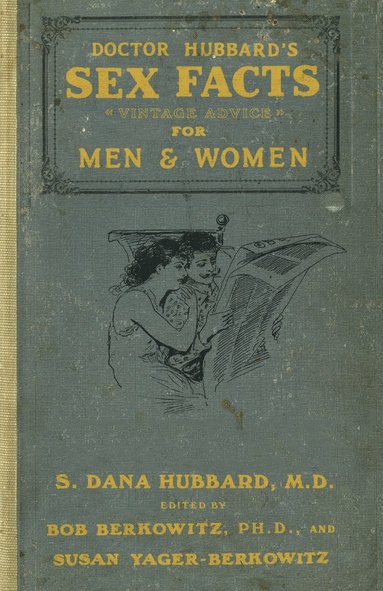 Bob Berkowitz, Susan Yager-Berkowitz - Dr. Hubbard's Sex Facts for Men and Women, Häftad