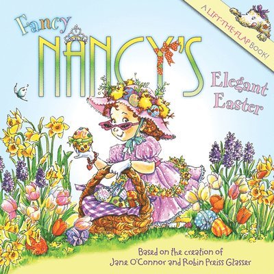 Jane O'Connor - Fancy Nancy's Elegant Easter: An Easter and Springtime Book for Kids, Häftad