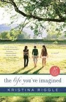 bokomslag The Life You've Imagined