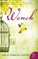 Dolen Perkins-Valdez - Wench, Häftad