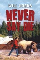 Never Say Die 1