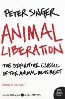 bokomslag Animal Liberation: The Definitive Classic of the Animal Movement