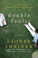 Lionel Shriver, Barrington Saddler LLC - Double Fault, Häftad