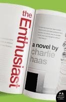 Charlie Haas - The Enthusiast, Häftad