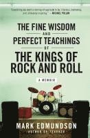 bokomslag The Fine Wisdom and Perfect Teachings of the Kings of Rock and Roll