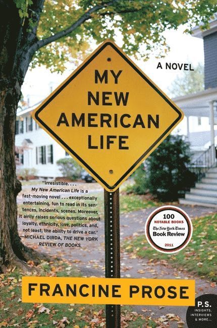 Francine Prose - My New American Life, Häftad