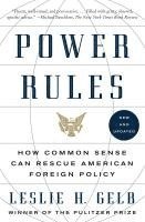 bokomslag Power Rules: How Common Sense Can Rescue American Foreign Policy