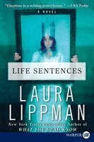 Laura Lippman - Life Sentences, Häftad