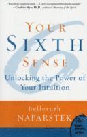 Belleruth Naparstek - Your Sixth Sense, Häftad