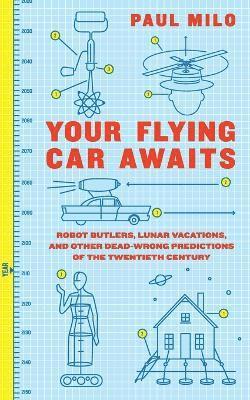 bokomslag Your Flying Car Awaits