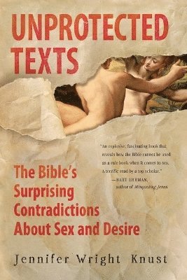 Jennifer Wright Knust - Unprotected Texts, Häftad