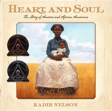 bokomslag Heart and Soul: The Story of America and African Americans