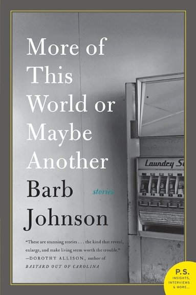 Barb Johnson - More of This World or Maybe Another, Häftad