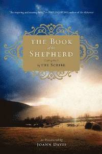 bokomslag The Book of the Shepherd: The Story of One Simple Prayer, and How It Changed the World