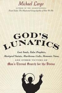 bokomslag God's Lunatics