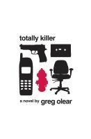 Greg Olear - Totally Killer, Häftad