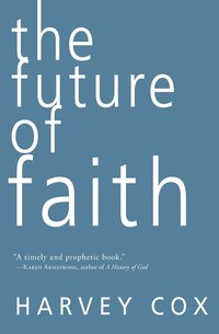 bokomslag The Future of Faith
