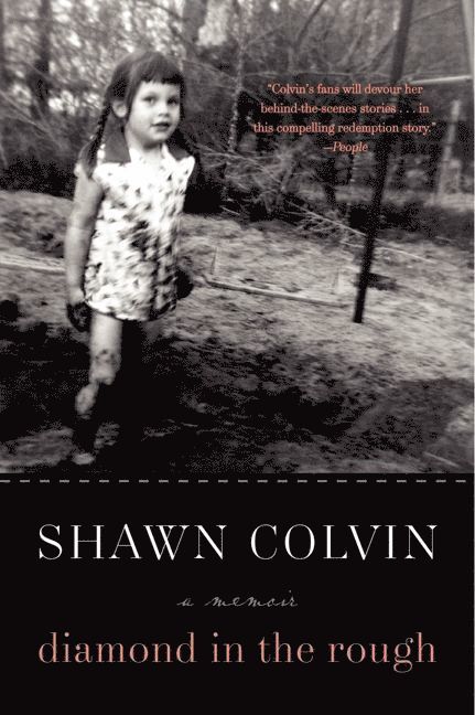 Shawn Colvin - Diamond in the Rough: A Memoir, Häftad