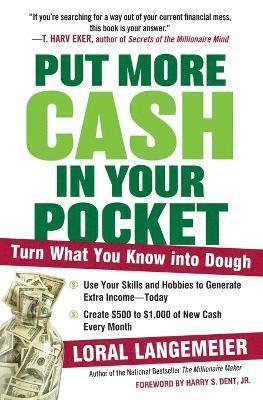 Loral Langemeier - Put More Cash in Your Pocket, Häftad