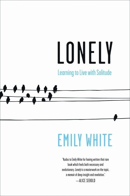 Lonely: Learning to Live with Solitude 1