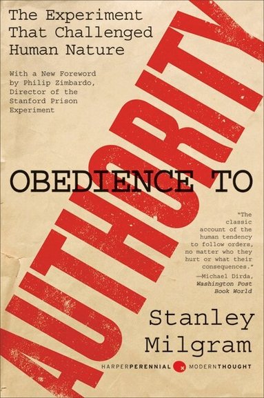 Stanley Milgram - Obedience to Authority, Häftad