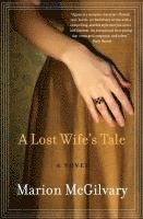 bokomslag A Lost Wife's Tale