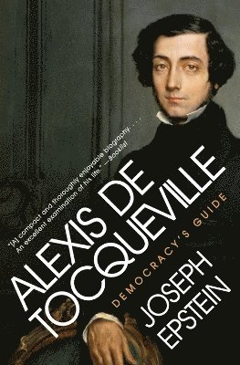 bokomslag Alexis de Tocqueville: Democracy's Guide