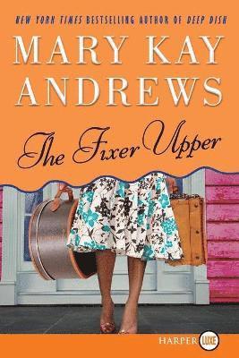 Mary Kay Andrews - Fixer Upper, Häftad