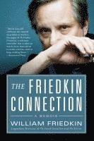 bokomslag Friedkin Connection, The