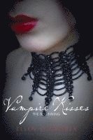 Vampire Kisses: The Beginning