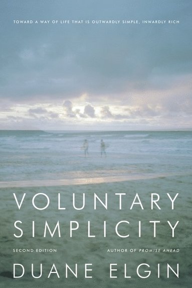 bokomslag Voluntary Simplicity Second Revised Edition