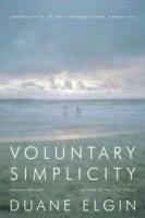 Duane Elgin - Voluntary Simplicity Second Revised Edition, Häftad