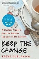 Steve Dublanica - Keep the Change, Häftad