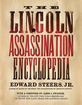 bokomslag The Lincoln Assassination Encyclopedia