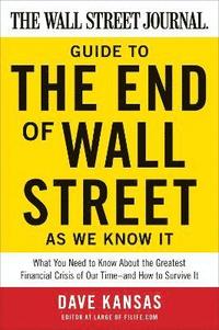 bokomslag The Wall Street Journal Guide to the End of Wall Street as We Know It