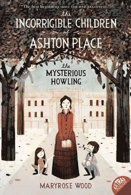 The Incorrigible Children of Ashton Place: Book I 1