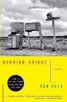 Ron Rash - Burning Bright, Häftad