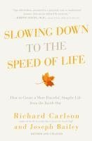 Slowing Down To The Speed Of Life 1