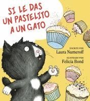bokomslag Si Le Das Un Pastelito a Un Gato: If You Give a Cat a Cupcake (Spanish Edition)