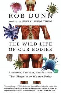 bokomslag The Wild Life of Our Bodies