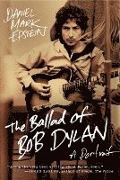 bokomslag Ballad Of Bob Dylan