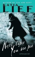 Katia Lief - Next Time You See Me, Pocket