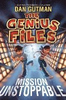 bokomslag The Genius Files: Mission Unstoppable