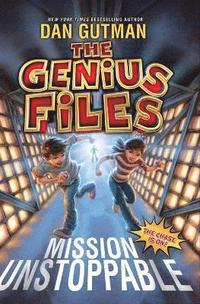 bokomslag The Genius Files: Mission Unstoppable